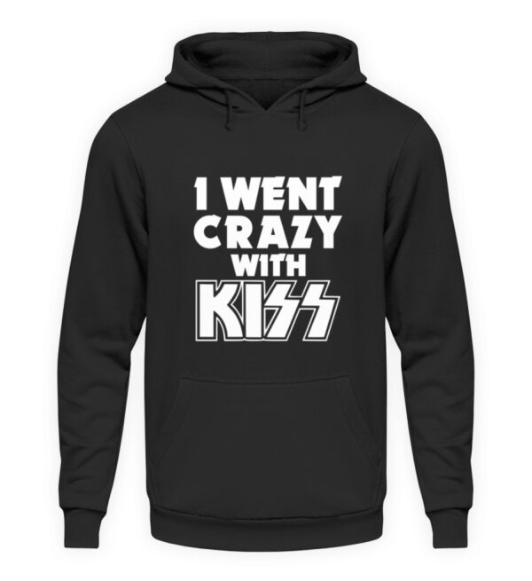 I went crazy with Kiss - Unisex Hoodie-639
