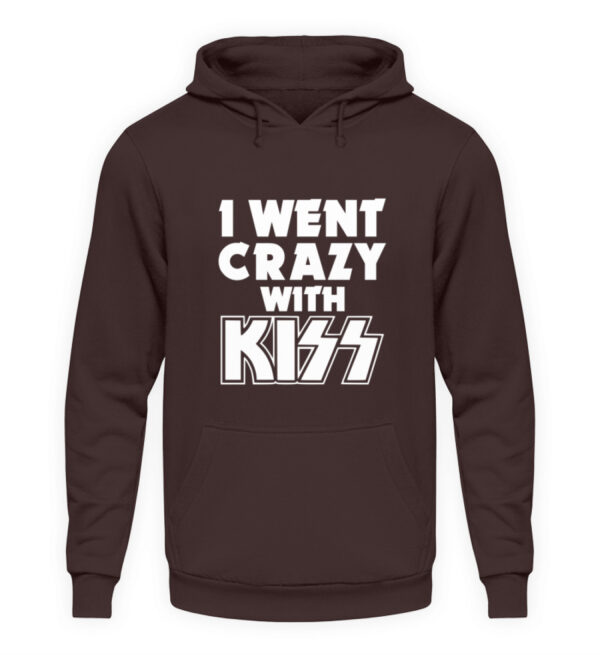 I went crazy with Kiss - Unisex Hoodie-1604