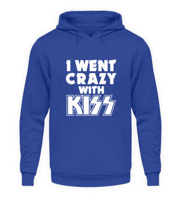 I went crazy with Kiss - Unisex Hoodie-668