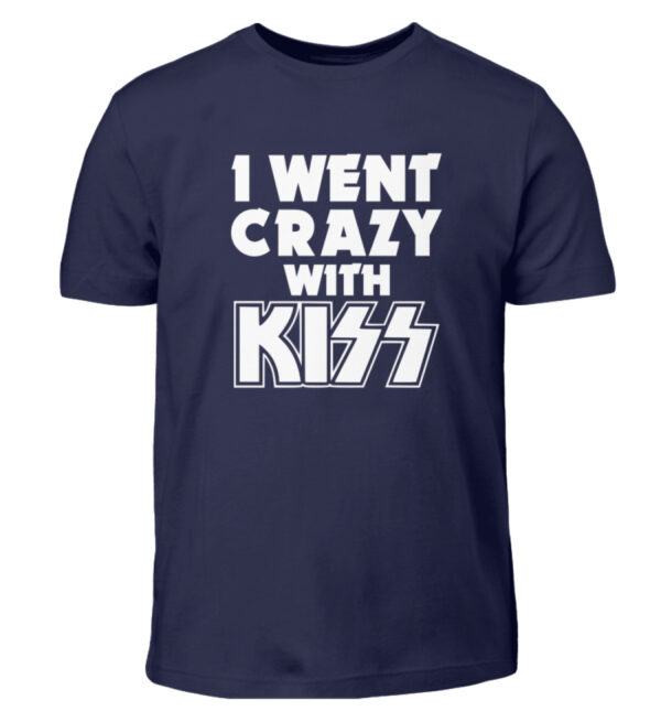 I went crazy with Kiss - Kids Shirt-198